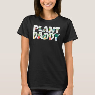 Cool Gardening For Daddy Men Gardener Plant  Garde T-Shirt