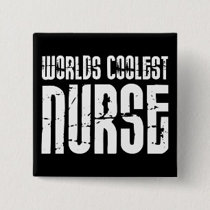 Cool Gifts for Nurses : Worlds Coolest Nurse 15 Cm Square Badge