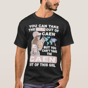 Cool Girl from Caen City Proud Caen Girl T-Shirt