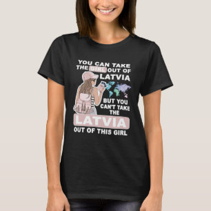 Cool Girl from Latvia Proud Latvia Girl T-Shirt