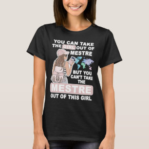 Cool Girl from Mestre City  Proud Mestre Girl T-Shirt