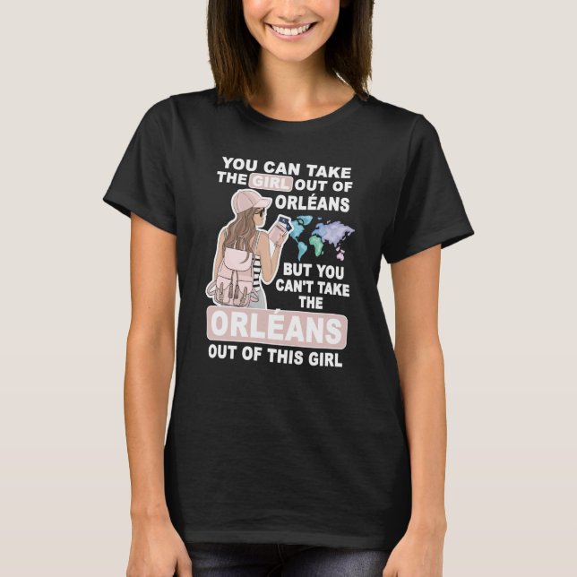 Cool Girl from Orléans City Proud Orléans Girl T-Shirt (Front)