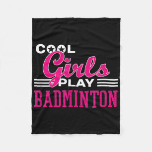 Cool Girls Play Badminton Fleece Blanket