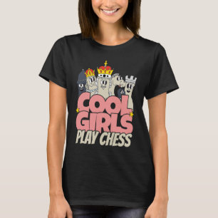 Cool girls play chess   chess saying chess player T-Shirt