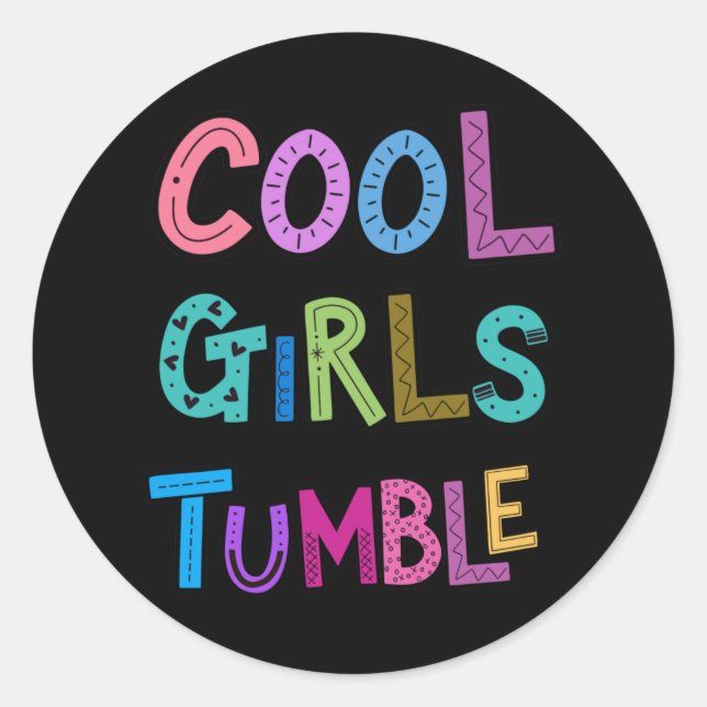 Cool Girls Tumble Gymnastics Gymnast  Womens Kids Classic Round Sticker (Front)