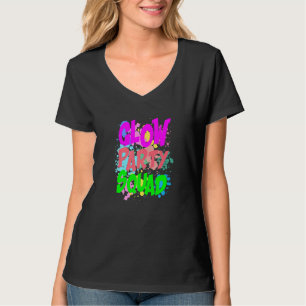Cool Glow Party Squad  Colourful Glow Party Quote  T-Shirt