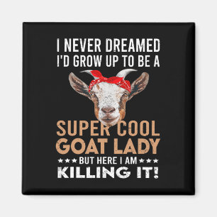 Cool Goat Lady Girl Animal Farmer Funny Goat Lover Magnet