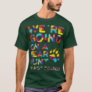 Cool going on a bear hunt I'm not scared tee for k