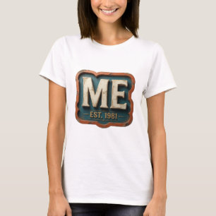 Cool Gold ME EST 1981 Custom Design T-Shirt