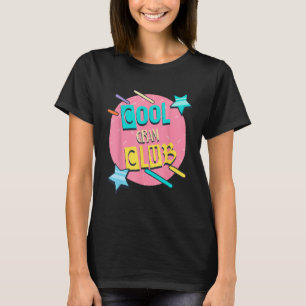 Cool Gram Club  Grandma Humour Grandmom Family T-Shirt