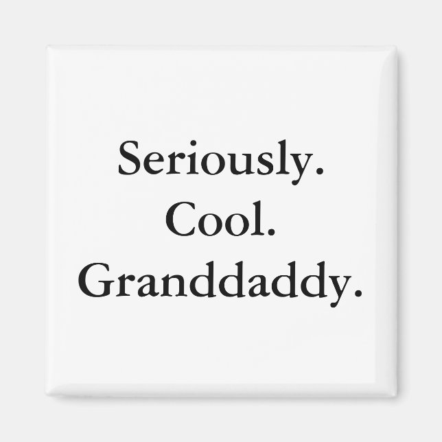 Cool Granddaddy Magnet (Front)