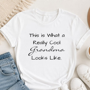 Cool Grandma Funny Grandma Birthday Gift T-Shirt
