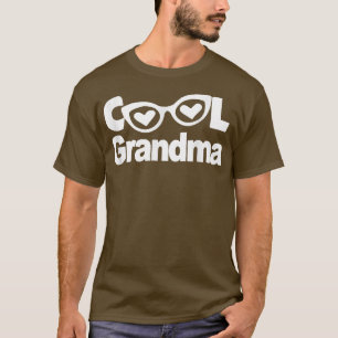 Cool Grandma Gifts For Women T-Shirt