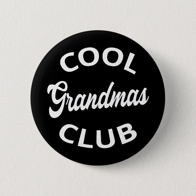 Cool Grandmas Club I 6 Cm Round Badge (Front)