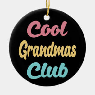 Cool Grandmas Club II Ceramic Tree Decoration