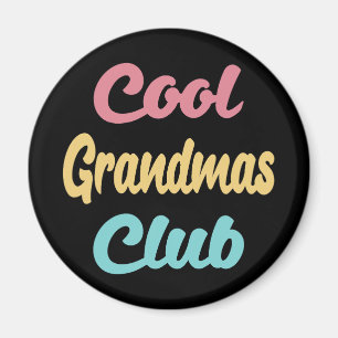 Cool Grandmas Club II Magnet