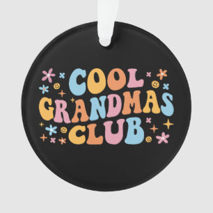 Cool Grandmas Club III Ornament