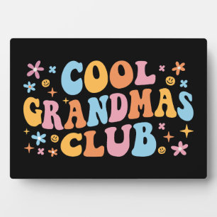 Cool Grandmas Club III Plaque