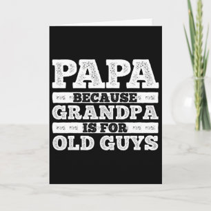 Cool Grandpa Art For Men Grandfather Papa Parent F Card