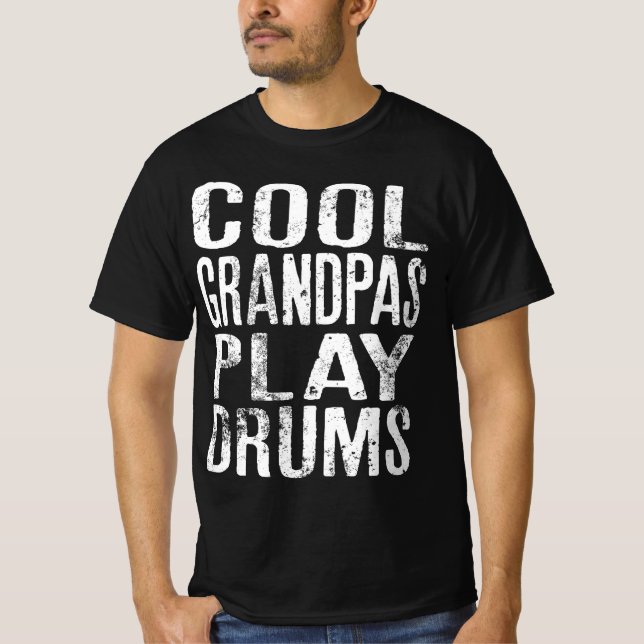Cool Grandpas Play Drums Funny  For Drummer T-Shirt (Front)