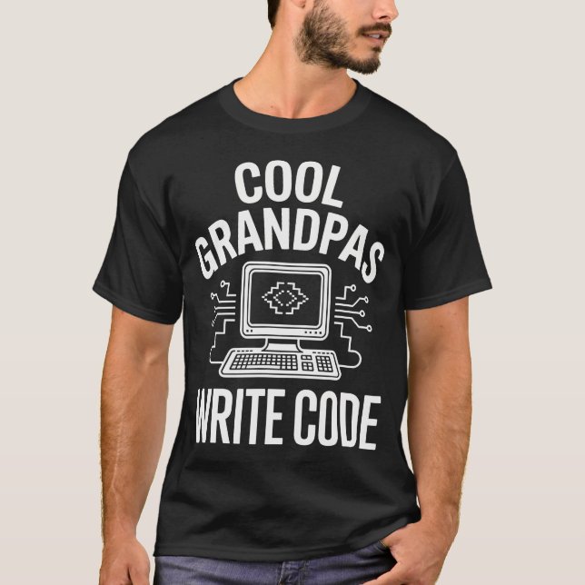Cool Grandpas Write Code Funny Programmer Coder T-Shirt (Front)