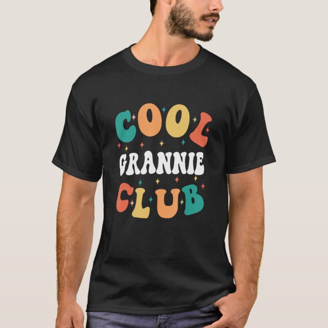 Cool Grannie Club  Grandma Humour Grandmom Family T-Shirt (Front)