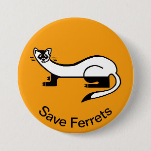 Cool Graphic - Save  FERRETS -Wildlife -orange 7.5 Cm Round Badge