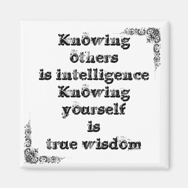 Cool great simple wisdom philosophy tao sentence magnet (Front)
