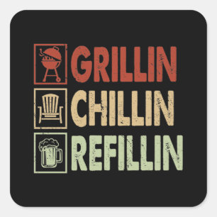 Cool Grillin Chillin Refillin word art  Square Sticker