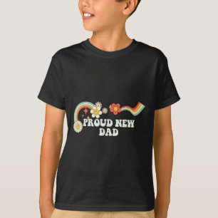 Cool Groovy Quote Proud New Dad Saying Art T-Shirt