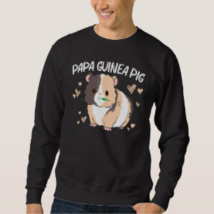 Cool Guinea Pig For Men Dad Wheek Fluffy Cavy Pet  Sweatshirt
