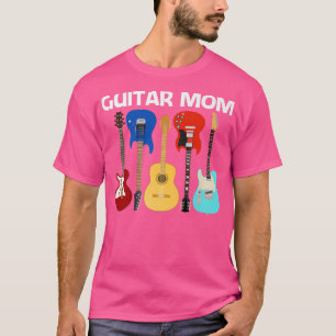 Cool Guitar Design For Mum Mother Band Player Musi T-Shirt
