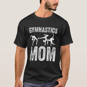 Cool Gymnastics Mum Quote Mother Women Gymnast Dau T-Shirt