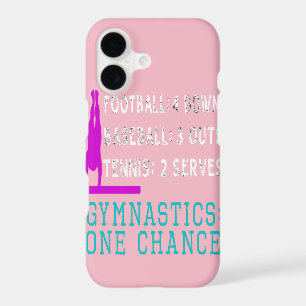 Cool Gymnastics Only Gives you One Chance Gift
