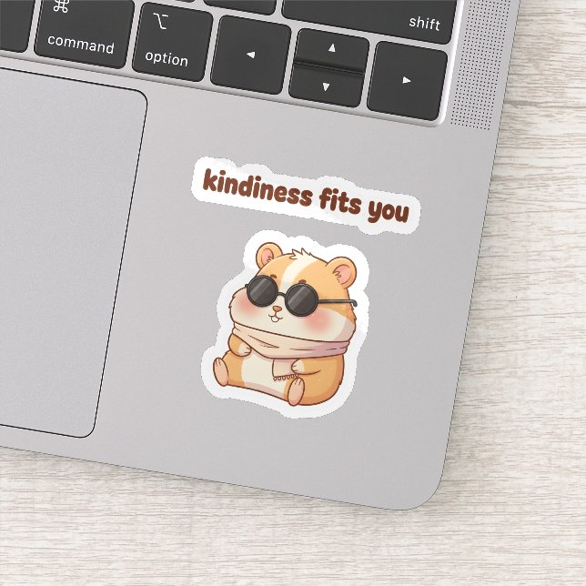 Cool Hamster Sticker – "Kindness Fits You"  (Detail)
