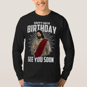 Cool Happy 60th Birthday Gift Funny Jesus See You  T-Shirt