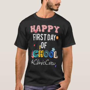 Cool Happy First Day of School Nurse Life Clinic C T-Shirt