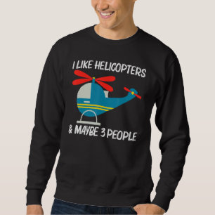 Cool Helicopter For Men Women Aircraft Aviation Pi Sweatshirt