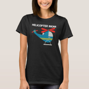 Cool Helicopter For Mum Women Aircraft Aviation Pi T-Shirt