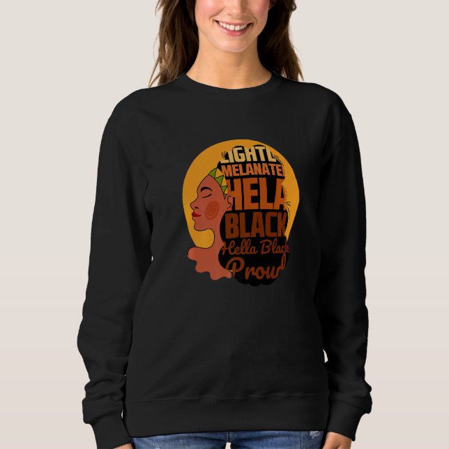 cool Hella Black proud Illustration  Graphic Desig Sweatshirt (Front)