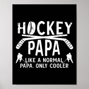 Cool Hockey Papa Grandpa Papa Of A Hockey Player  Poster