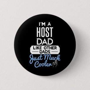 Cool Host Dad Fathers Day Gift 6 Cm Round Badge