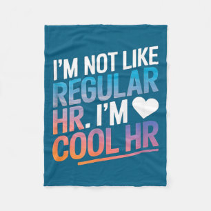 Cool Hr Funny Hr Office Quote Human Resources Fleece Blanket