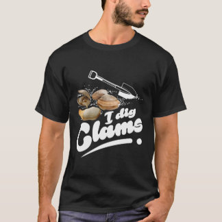 Cool I Dig Clams Funny Clamming Gift Clam Digging  T-Shirt