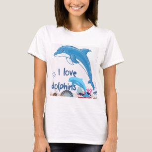  Cool I Love Dolphins Quotes Dolphin Lovers  T-Shirt