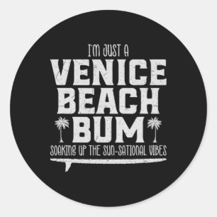 Cool I’m Just A Venice Beach Bum, Summer Vibes _1 Classic Round Sticker