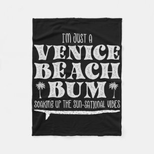 Cool I’m Just A Venice Beach Bum, Summer Vibes Fleece Blanket
