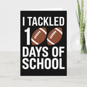 Cool I Tackled 100 Days School Football Theme Card