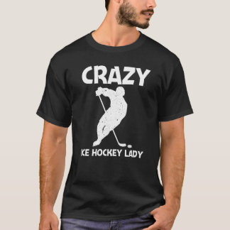 Cool Ice Hockey For Women Mom Goalie Hockey Playe T-Shirt
