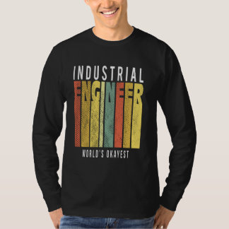 Cool Industrial Engineer T-Shirt